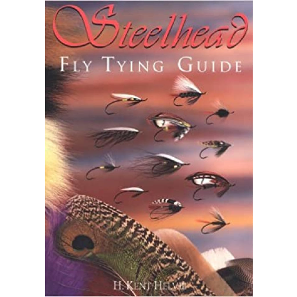 Steelhead: Fly Tying Guide (Softcover)